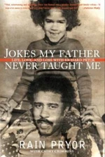 JOKES MY FATHER NEVER TAUGH, Pryor, Rain, Excellent Book