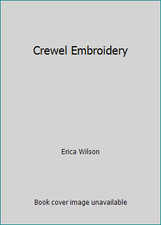 Crewel Embroidery by Erica Wilson