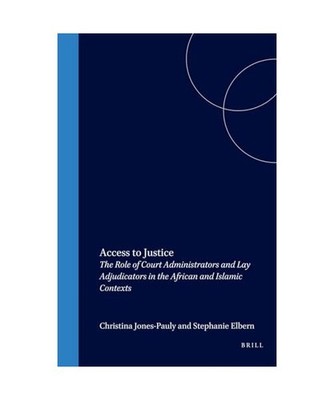 Access to Justice: The Role of Court Administrators and Lay Adjudicators in the 