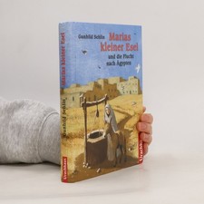 Marias kleiner Esel und die Flucht nach Ägypten | Gunhild Sehlin