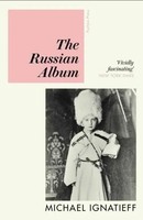 The Russian Album | Michael Ignatieff | Englisch | Taschenbuch | 2023