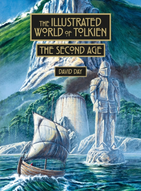 The Illustrated World of Tolkien The Second Age by David Day (Hardback Book)