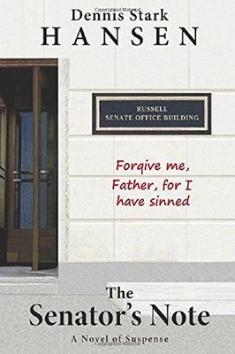 THE SENATOR'S NOTE By Dennis Stark Hansen & Linh-hon Toi **BRAND NEW**