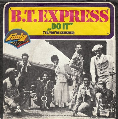 B.T. Express - Do It ('Til You're Satisfied) Funk / 7'' Single Schallplatte 6661