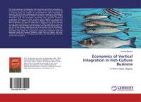 Dumka Benson | Economics Of Vertical Integration In Fish Culture Business | Buch