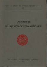 Documenti sul Quattrocento genovese - AA.VV. (s.e.) [1966]