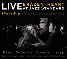 Image of Brazen Heart Live at Jazz Standard: Thursday by Dave Douglas (CD, 2018)