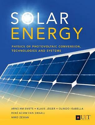 Solar Energy: The Physics and Engineering of Photovoltaic Conversion, ...