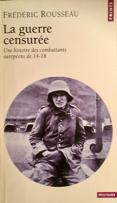 Frédéric Rousseau: Der zensierte Krieg (Schwellenpunkte, 2003)