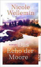 Das Echo der Moore: Roman | Ein einfühlsamer Roman über Entfremdung und Ver ...