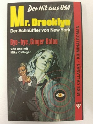Mike Callagan - Bye Bye, Ginger Balou - Erstausgabe 1979 - Kelter TB | K244-29 M