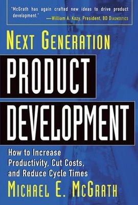 Next Generation Product Development : How to Increase Productivit