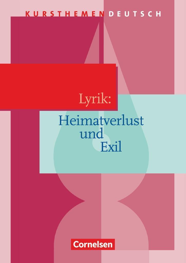 Thumbnail - Kursthemen Deutsch. Lyrik: Heimatverlust Und Exil.. Schülerbuch |
