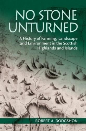 Robert A. Dodgshon No Stone Unturned (Hardback)