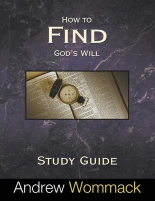 Wommack - How to Find God's Will Study Guide - New paperback or softba - X555z