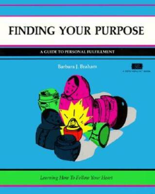 Finding Your Purpose: A Guide to Personal Fulfillment - Paperback - GOOD