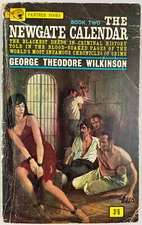 The Newgate Calendar : Book Two, George Theodore Wilkinson, 1963, True Crime,PBK