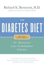 The Diabetes Diet: Dr. Bernstein's Low-Carbohydrate Solution - Hardcover - GOOD