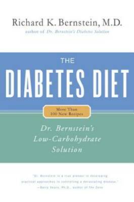 The Diabetes Diet: Dr. Bernstein's Low-Carbohydrate Solution - Hardcover - GOOD