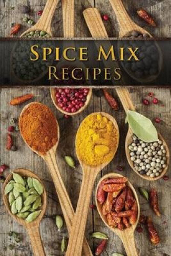 50 Best Dry Spice Mix Recipes for Flavorful Seasoning