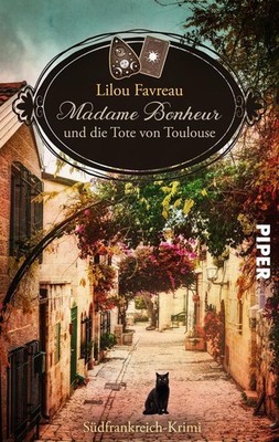 Madame Bonheur und die Tote von Toulouse | Lilou Favreau | deutsch