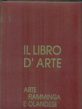 IL LIBRO D'ARTE 3. ARTE FIAMMINGA E OLANDESE AA.VV. GROLIER 000 