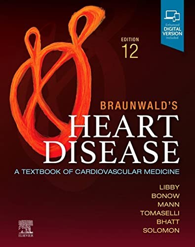 Braunwald's Heart Disease, Single Volume: A Tex. Libby, MS, Mann, Tomaselli,**