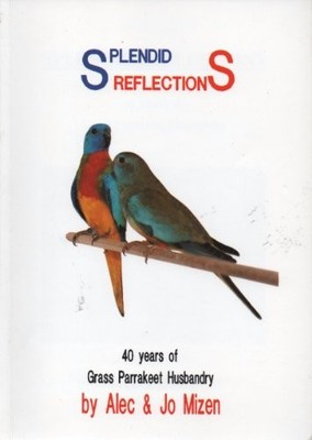 Splendid Reflections: Forty Years of Gras..., Mizen, Jo
