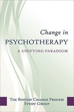 Change in Psychotherapy: A Unifying Paradigm [Hardback]
