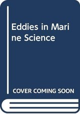 EDDIES IN MARINE SCIENCE (TOPICS IN ATMOSPHERIC AND By Allen Robinson