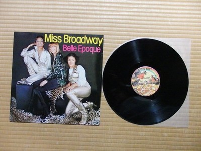 Belle Epoque   Miss Broadway  BT 76008 US Reissue 1978