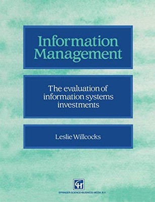 Information Management: The Evaluation of Information Systems In