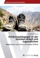 ErlebnispäDagogik In Der Sozialen Arbeit Mit Jugendlichen | Wolfgang SchmöLzer