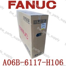 NEW Fanuc A06B-6117-H106 for VIP Customer