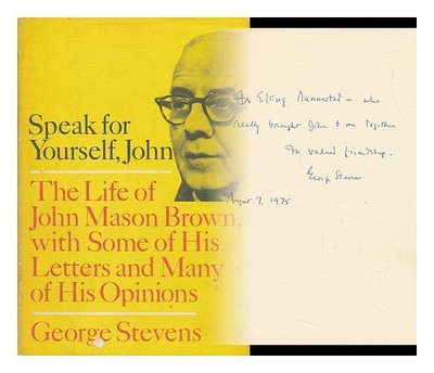 STEVENS, GEORGE Sprechen Sie für sich selbst, John Das Leben des John Mason B...