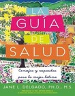 La Guia de Salud: Consejos y Respuestas Para la Mujer Latina by Jane L Delgado (Paperback / softback, 2010)