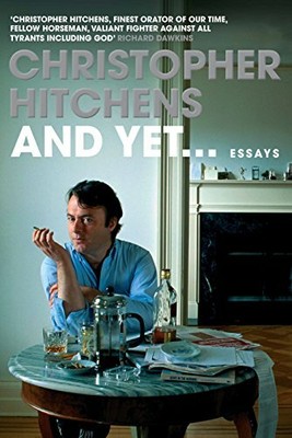 And Yet...: Essays by Christopher Hitchens 1782394559 FREE Shipping