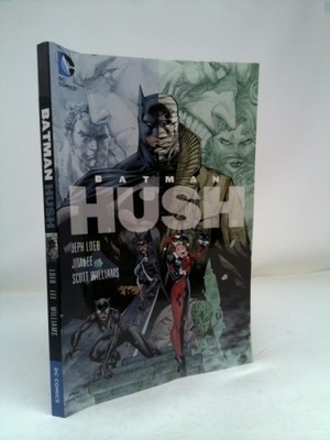 Batman: Hush by Loeb, Jeph