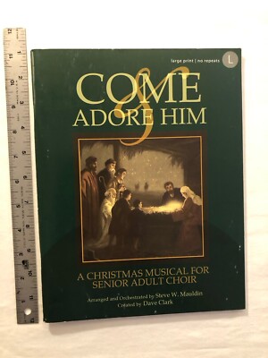 Come & Adore Him: A Christmas Musical For Senior Adult Choir Songbook (Piano)
