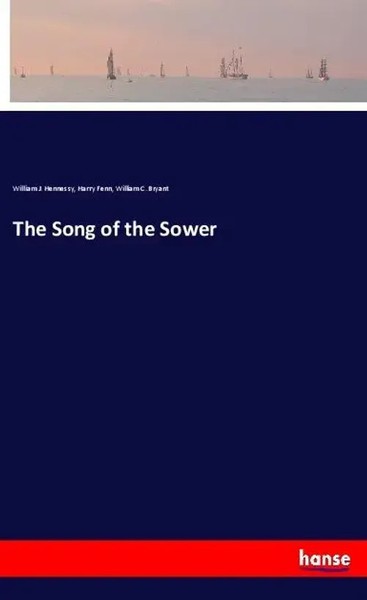 William J. Hennessy (U. A.) | The Song Of The Sower | Taschenbuch | Englisch-image