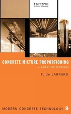 Concrete Mixture Proportioning: A Scientific Approach (Modern Concrete Techno...