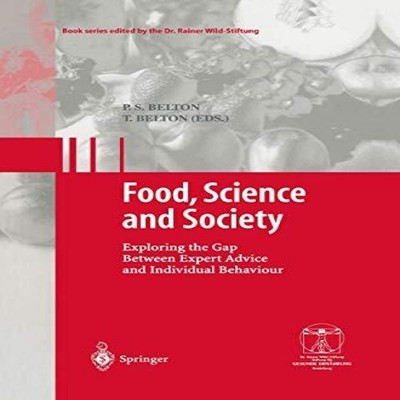Food Science and Society Exploring the Gap Between Expert Advice