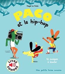 Paco et le hip-hop - Mes petits livres sonores - Dès 3 a... | Buch | Zustand gut