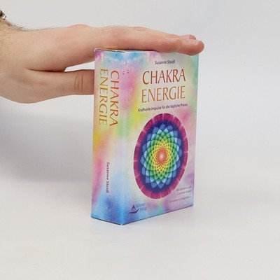 Chakra-Energie- Kraftvolle Impulse für die tägliche Praxis  |  Susanne Steidl