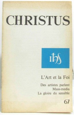 Christus Nr. 67 - Kunst und Glaube der Künstler sprechen Massenmedien Der Ruhm des