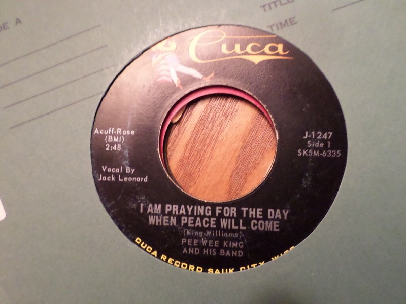 CUCA 45 RECORD J 1247/PEE WEE KING/DANNY BOY/PRAYING FOR DAY PEACE WILLCOME /VG