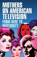 Kim Akass | Mothers On American Television | Taschenbuch | Englisch (2025)