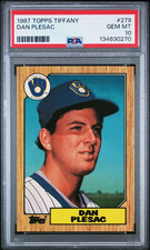 1987 TOPPS TIFFANY DAN PLESAC #279 MILWAUKEE BREWERS PSA 10