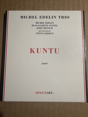 Michel Edelin Trio - Kuntu CD 2009 RogueArt Jazz Flute Saxophone
