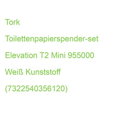 Tork Toilettenpapierspender-set Elevation T2 Mini 955000 Weiß Kunststoff (732254
